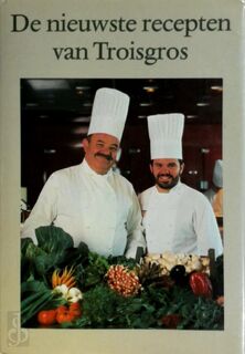 洋書 Jean et Pierre Troisgros Cuisiniers The Nouvelle Cuisine of Jean and Pierre Troisgros: Troisgros