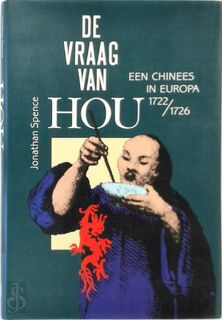 De vraag van Hou - Jonathan Spence, Aart Aarsbergen (ISBN 9789051570786)