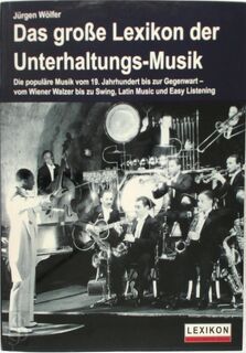 Das grosse Lexikon der Unterhaltungs-Musik - Jürgen Wölfer (ISBN 9783896022721)
