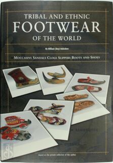 Tribal and ethnic footwear of the world - W.B. Habraken (ISBN 9789076295121)
