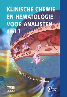 Klinische chemie en hematologie voor analisten - E. ten Boekel, B.A. de Boer (ISBN 9789491764516)