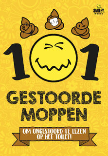 101 Gestoorde moppen om ongestoord op het toilet te lezen - Smiley (ISBN 9789059248823)