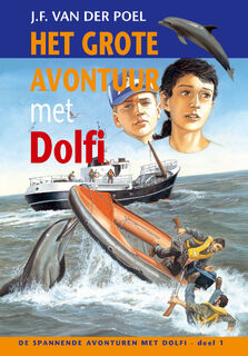 Het grote avontuur met Dolfi - J.F. van der Poel (ISBN 9789088653667)