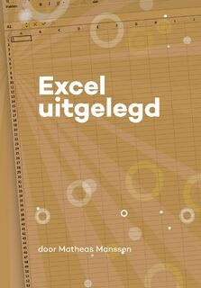 Excel uitgelegd - Matheas Manssen (ISBN 9789083185927)