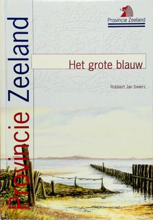Het grote blauw - Robbert Jan Swiers (ISBN 9789071565656)