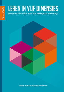 Leren in vijf dimensies - Robert Marzano, Wietske Miedema (ISBN 9789023259060)
