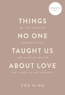 Things No One Taught Us About Love - Vex King (ISBN 9789043935029)
