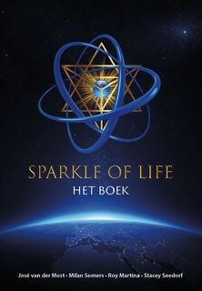 Sparkle of life - José van der Most, Milan Somers, Roy Martina, Stacey Seedorf (ISBN 9789493355347)
