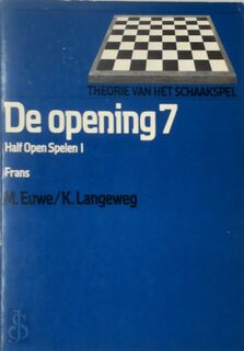 De opening 7 - Max Euwe, K. Langeweg (ISBN 9789027464125)