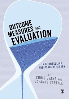 Outcome Measures and Evaluation in Counselling and Psychotherapy - Evans (ISBN 9781473906730)