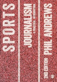 Sports Journalism - Phil Andrews (ISBN 9781446253380)