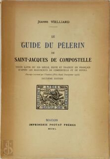 Le guide du pèlerin de Saint-Jacques de Compostelle - Jeanne Vielliard (ISBN 9782711691098)