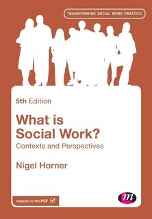 What is Social Work? - Nigel Horner (ISBN 9781473989481)