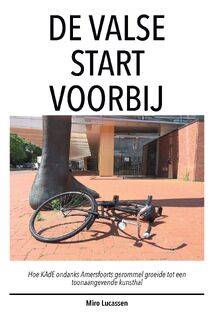 De valse start voorbij - Miro Lucassen (ISBN 9789465111575)