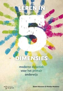 Leren in 5 dimensies - Robert J. Marzano, Wietske Miedema (ISBN 9789023251651)