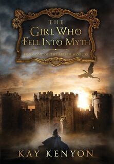 Kenyon, K: Girl Who Fell Into Myth - Kay Kenyon (ISBN 9781733674652)