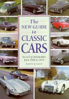 The New Guide to Classic Cars - Martin Buckley (ISBN 9781840380811)