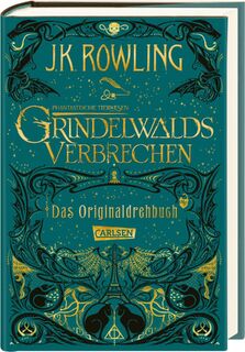 Phantastische Tierwesen: Grindelwalds Verbrechen (Das Originaldrehbuch) - J. K. Rowling (ISBN 9783551557094)
