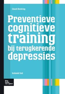 Preventie cognitieve training bij terugkerende depressie - C. Bockting (ISBN 9789031353071)