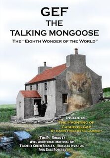 Gef The Talking Mongoose: The Eighth Wonder of the World - Timothy Green Beckley (ISBN 9781606119877)