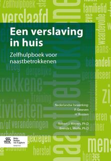 Een verslaving in huis - R.J. Meyers, B.L. Wolfe (ISBN 9789031398102)