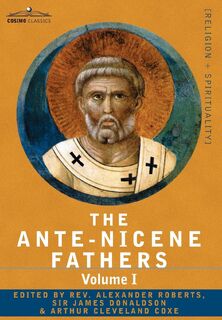 The Ante-Nicene Fathers (ISBN 9781602064706)