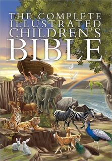 The Complete Illustrated Children's Bible - Janice Emmerson (ISBN 9780736962131)