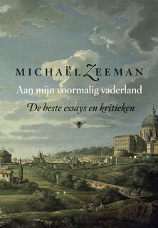 Aan mijn voormalig vaderland - Michaël Zeeman (ISBN 9789023454250)
