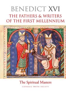 The Fathers and Writers of the First Millennium - Pope Benedict (ISBN 9781860827228)