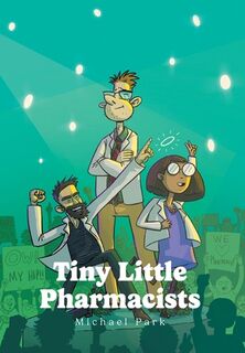 Tiny Little Pharmacists - Michael Park (ISBN 9781038330659)