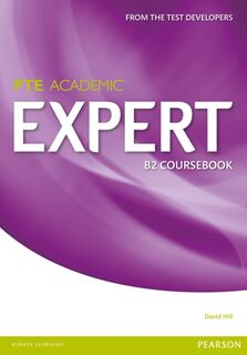 Expert Pearson Test of English Academic B2 Standalone Coursebook - David Hill (ISBN 9781447975014)