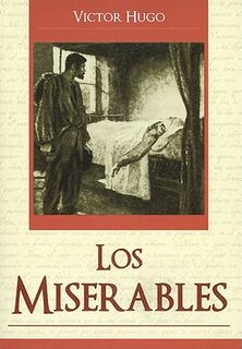 Los Miserables = Les Miserables - Victor Hugo (ISBN 9789707753679)