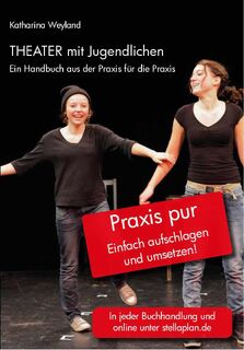 Theater mit Jugendlichen - Katharina Weyland (ISBN 9783946310013)