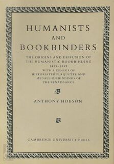 Humanists and Bookbinders - Anthony Hobson (ISBN 9780521355360)