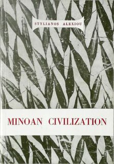 Minoan civilization - Stylianos Alexiou