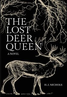 The Lost Deer Queen - H. J. Nichols (ISBN 9798218577742)