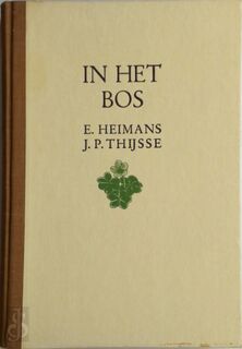 In het bos - E. Heimans, Jac. P. Thijsse