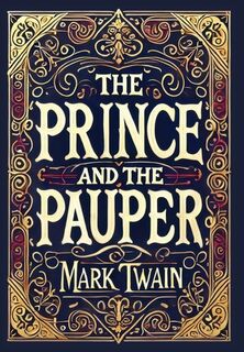 The Prince and the Pauper (Collector's Edition) (Laminated Hardback with Jacket) - Mark Twain (ISBN 9781998736416)