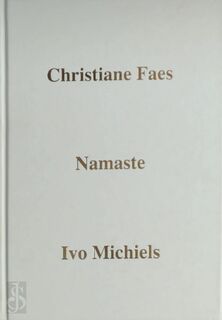Namaste - Christiane Faes, Ivo Michiels