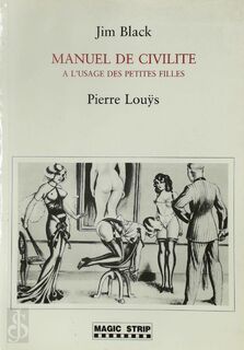 Manuel De Civilite - Jim Black, Pierre Louÿs (ISBN 2803502666)