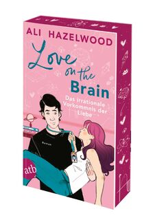 Love on the Brain - Das irrationale Vorkommnis der Liebe - Ali Hazelwood (ISBN 9783746641850)