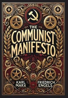 The Communist Manifesto (Collector's Edition) (Laminated Hardback with Jacket) - Karl Marx (ISBN 9781998667727)