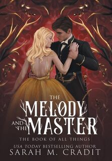 The Melody and the Master - Sarah M Cradit (ISBN 9781958744147)