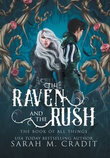 The Raven and the Rush - Sarah M Cradit (ISBN 9780578328881)