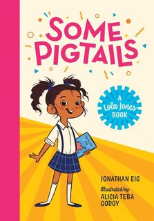 SOME PIGTAILS - JONATHAN EIG (ISBN 9780807565681)
