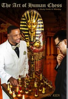 Ken, P: Art of Human Chess - Pimpin' Ken (ISBN 9781329095670)