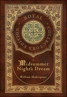 A Midsummer Night's Dream (Royal Collector's Edition) (Case Laminate Hardcover with Jacket) - William Shakespeare (ISBN 9781778786754)