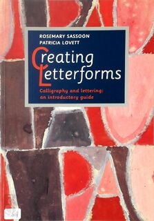 Creating Letterforms - Rosemary Sassoon, Patricia Lovett (ISBN 9780500276549)
