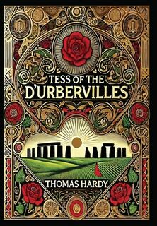 Tess of the d'Urbervilles (Collector's Edition) (Laminated Hardback with Jacket) - Thomas Hardy (ISBN 9781998667529)