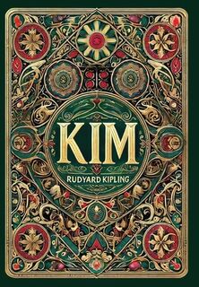 Kim (Collector's Edition) (Laminated Hardback with Jacket) - Rudyard Kipling (ISBN 9781998736812)